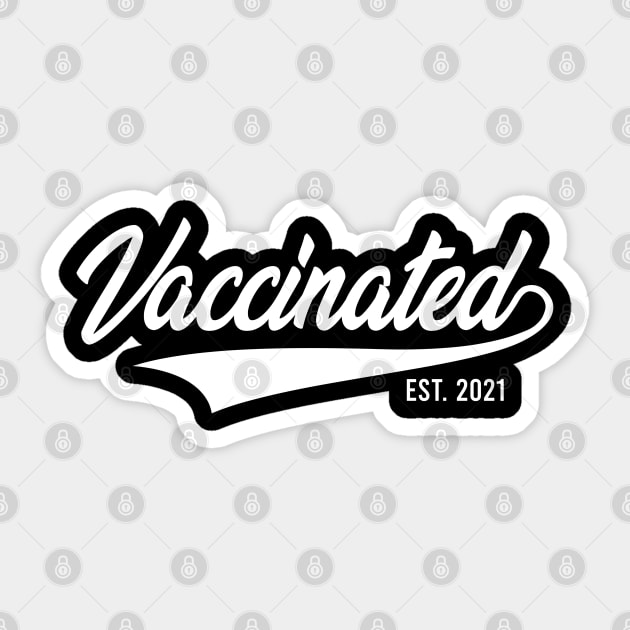 VACCINATED 2021 Sticker by KA Creative Design